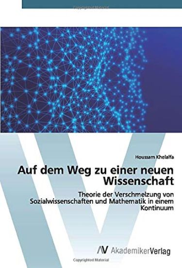 Auf dem Weg zu einer neuen Wissenschaft