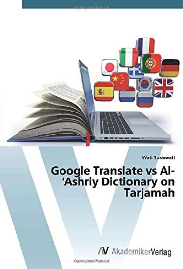 Google Translate vs Al-'Ashriy Dictionary on Tarjamah