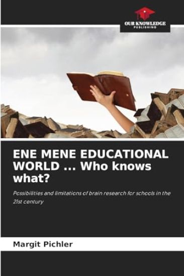 ENE MENE EDUCATIONAL WORLD ... Who knows what?