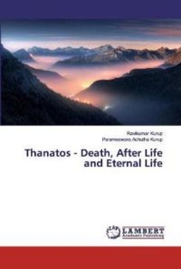 Thanatos - Death, After Life and Eternal Life