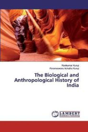 The Biological and Anthropological History of India