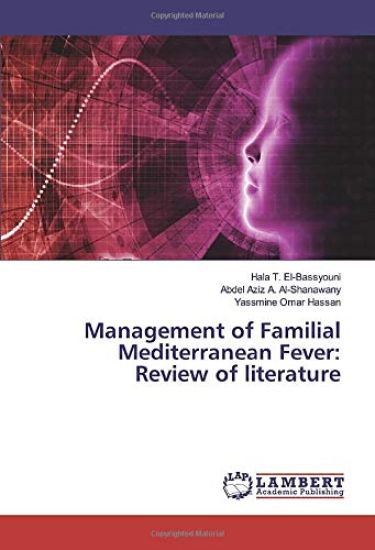 Management of Familial Mediterranean Fever: Review of literature