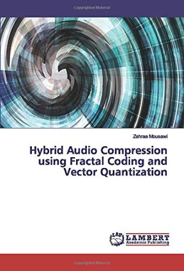 Hybrid Audio Compression using Fractal Coding and Vector Quantization