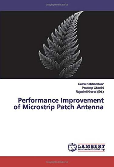 Performance Improvement of Microstrip Patch Antenna