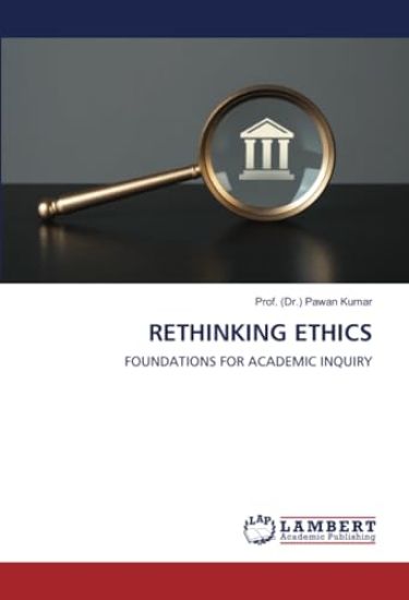 Rethinking Ethics