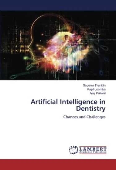 Artificial Intelligence in Dentistry