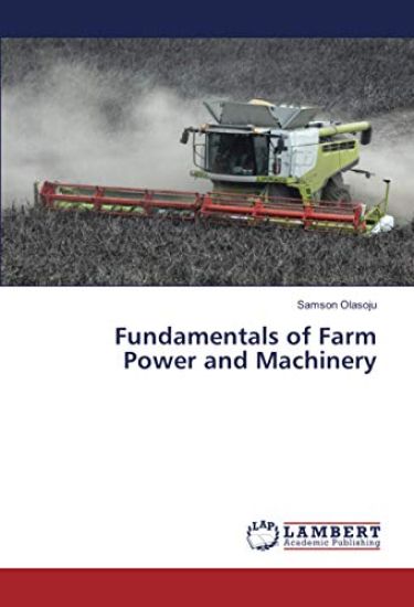 Fundamentals of Farm Power and Machinery
