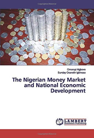 The Nigerian Money Market and National Economic Development