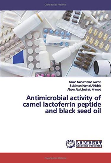 Antimicrobial activity of camel lactoferrin peptide and black seed oil