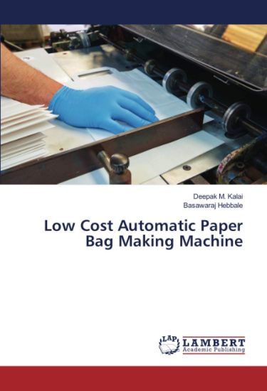 Low Cost Automatic Paper Bag Making Machine