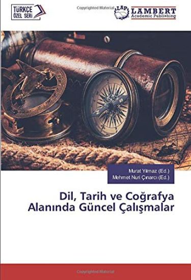 Dil, Tarih ve Co¿rafya Alan¿nda Güncel Çal¿¿malar