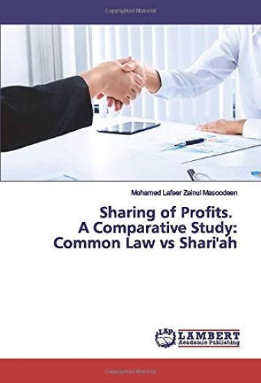 Sharing of Profits. A Comparative Study: Common Law vs Shari'ah
