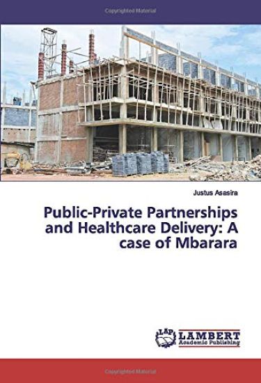 Public-Private Partnerships and Healthcare Delivery: A case of Mbarara