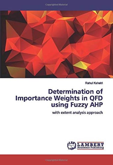 Determination of Importance Weights in QFD using Fuzzy AHP