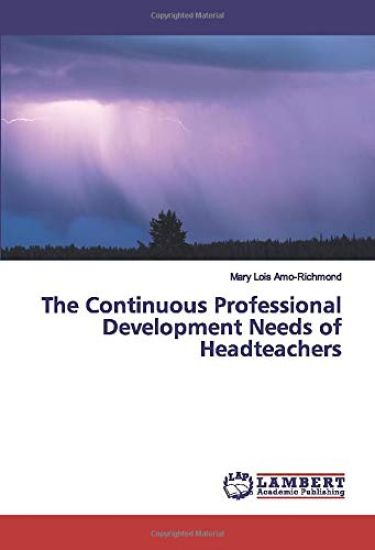 The Continuous Professional Development Needs of Headteachers