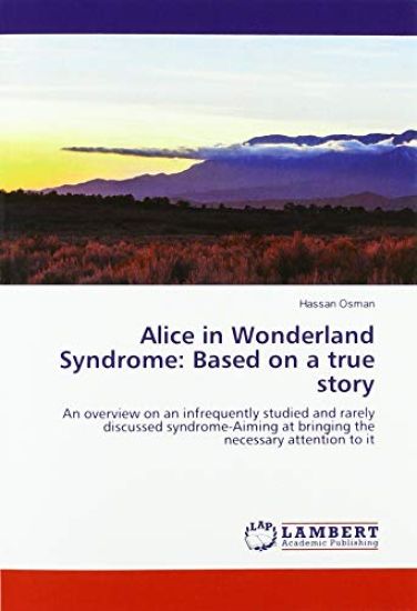 Alice in Wonderland Syndrome: Based on a true story