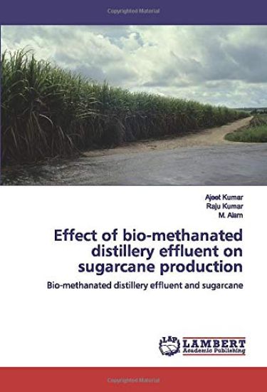 Effect of bio-methanated distillery effluent on sugarcane production