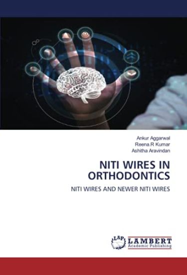 NITI WIRES IN ORTHODONTICS