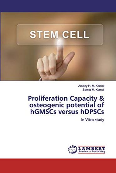 Proliferation Capacity & osteogenic potential of hGMSCs versus hDPSCs
