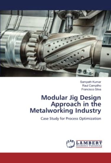 Modular Jig Design Approach in the Metalworking Industry