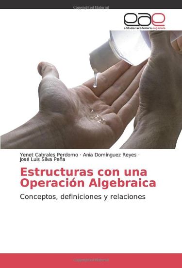 Estructuras con una Operación Algebraica