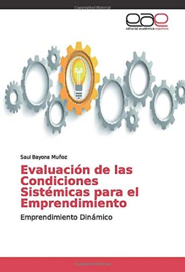 Evaluación de las Condiciones Sistémicas para el Emprendimiento