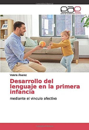 Desarrollo del lenguaje en la primera infancia
