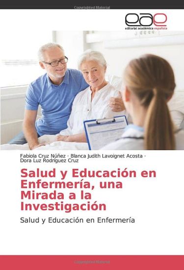Salud y Educación en Enfermería, una Mirada a la Investigación
