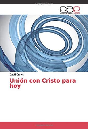Unión con Cristo para hoy