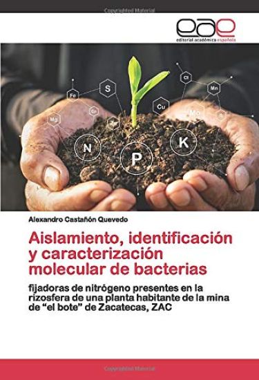 Aislamiento, identificación y caracterización molecular de bacterias