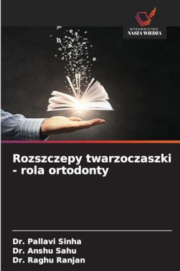 Rozszczepy twarzoczaszki - rola ortodonty