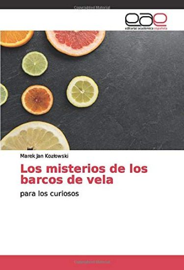 Los misterios de los barcos de vela
