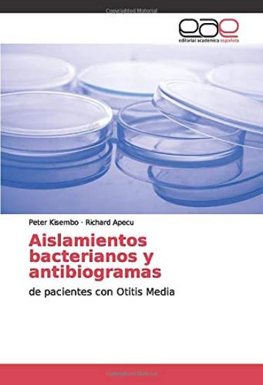 Aislamientos bacterianos y antibiogramas
