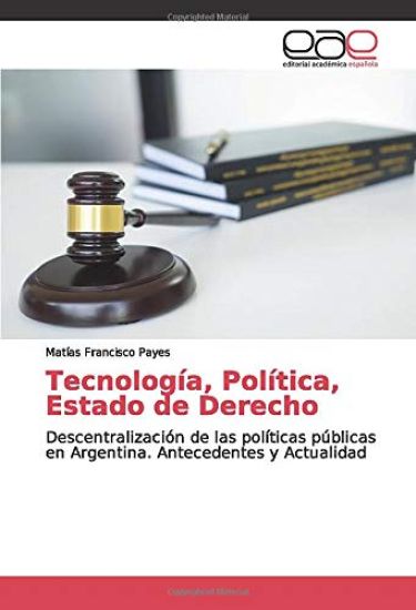 Tecnología, Política, Estado de Derecho