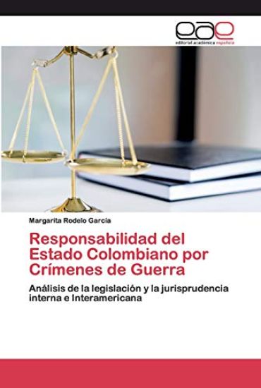 Responsabilidad del Estado Colombiano por Crímenes de Guerra