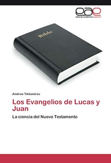 Los Evangelios de Lucas y Juan