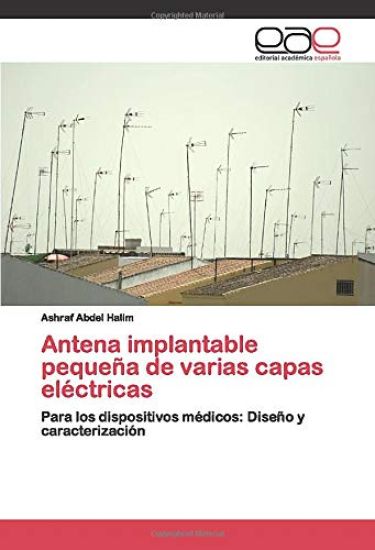 Antena implantable pequeña de varias capas eléctricas
