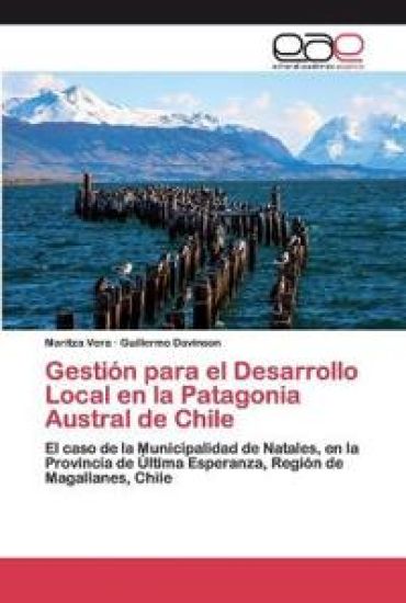 Gestión para el Desarrollo Local en la Patagonia Austral de Chile