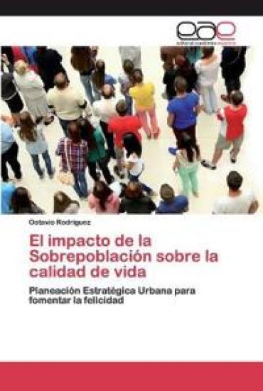 El impacto de la Sobrepoblación sobre la calidad de vida