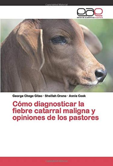 Cómo diagnosticar la fiebre catarral maligna y opiniones de los pastores