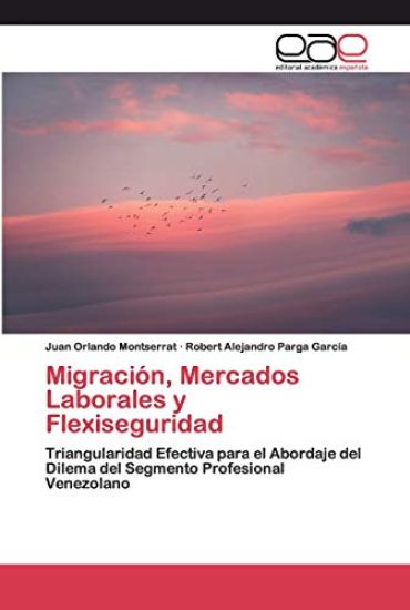 Migración, Mercados Laborales y Flexiseguridad
