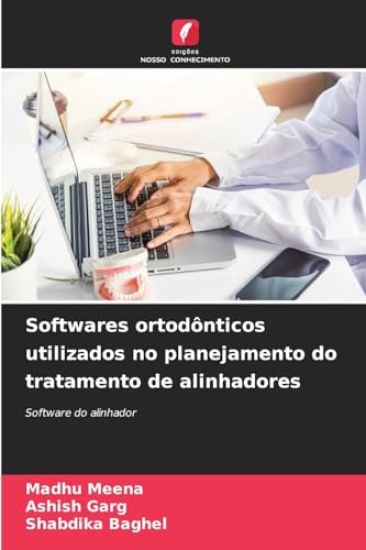 Softwares ortodônticos utilizados no planejamento do tratamento de alinhadores