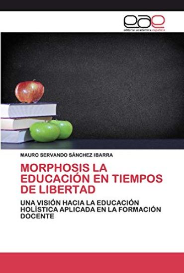 Morphosis La Educación En Tiempos de Libertad