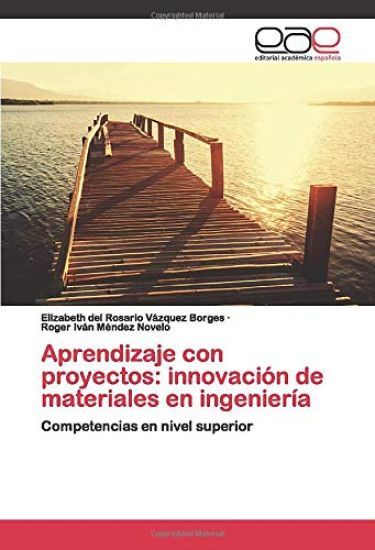Aprendizaje con proyectos: innovación de materiales en ingeniería