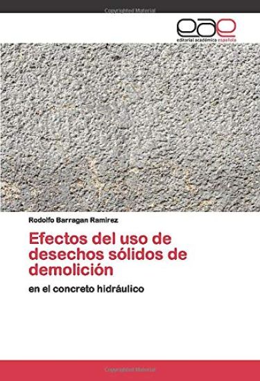 Efectos del uso de desechos sólidos de demolición