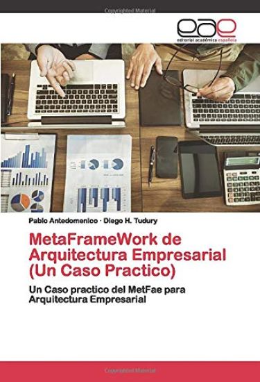 MetaFrameWork de Arquitectura Empresarial (Un Caso Practico)
