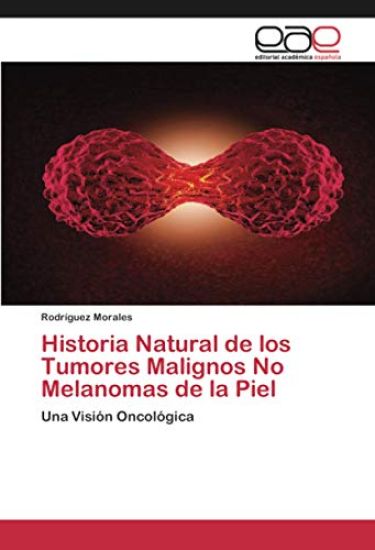 Historia Natural de los Tumores Malignos No Melanomas de la Piel