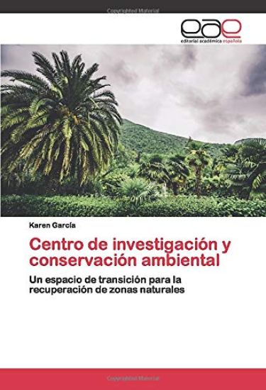 Centro de investigación y conservación ambiental