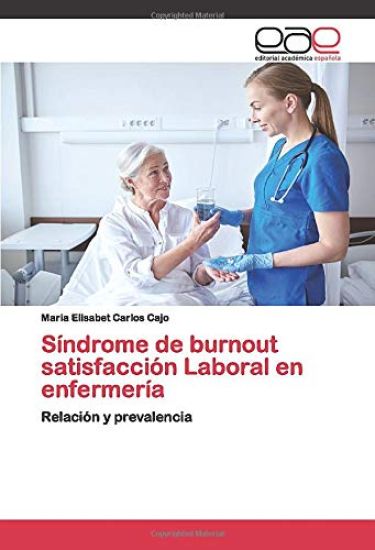 Síndrome de burnout satisfacción Laboral en enfermería