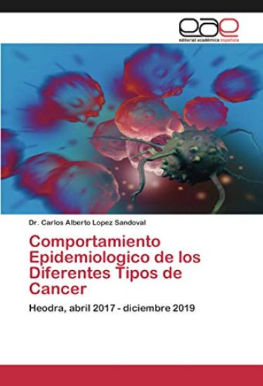 Comportamiento Epidemiologico de los Diferentes Tipos de Cancer